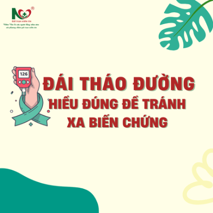 Picture for blog post ĐÁI THÁO ĐƯỜNG - HIỂU ĐÚNG ĐỂ TRÁNH XA BIẾN CHỨNG