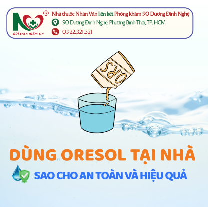 Picture for blog post DÙNG ORESOL TẠI NHÀ SAO CHO AN TOÀN VÀ HIỆU QUẢ 