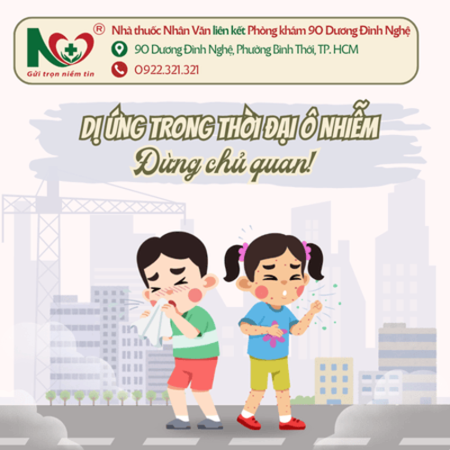 Picture for blog post 🌫️DỊ ỨNG TRONG THỜI ĐẠI Ô NHIỄM: ĐỪNG CHỦ QUAN!