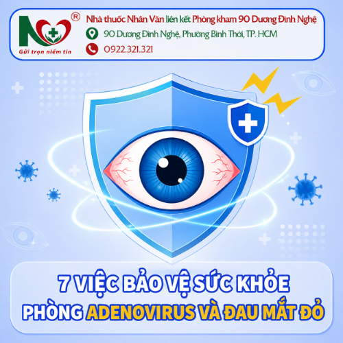 Picture for blog post 7 VIỆC NHỎ – BẢO VỆ SỨC KHỎE LỚN: PHÒNG ADENOVIRUS VÀ ĐAU MẮT ĐỎ 